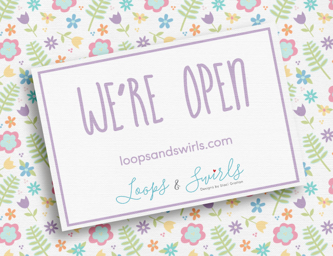 Loops and Swirls is open for business.
